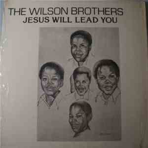 The Wilson Brothers  - Jesus Will Lead You album