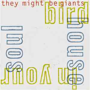 They Might Be Giants - Birdhouse In Your Soul album