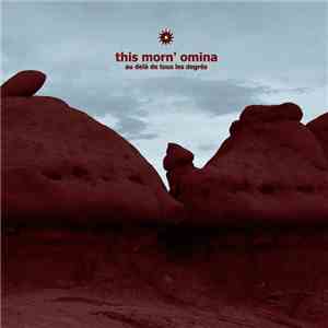 This Morn' Omina - Au Delà De Tous Les Degrés album
