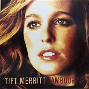 Tift Merritt - Tambourine album