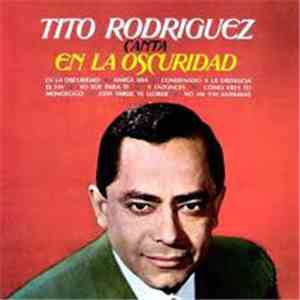 Tito Rodriguez - Canta En La Oscuridad album