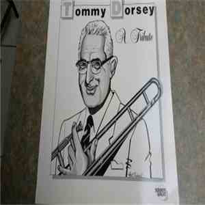 Tommy Dorsey - A Tribute album