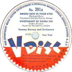 Tommy Dorsey And His Orchestra / Jimmy Dorsey And His Orchestra - Smoke Gets In Your Eyes / Sweetheart Of Sigma Chi / Grand Central Getaway / All The Things You Ain't album