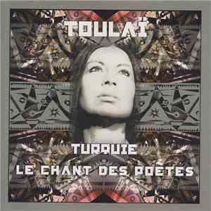 Toulaï - Turquie - Le Chant Des Poètes album