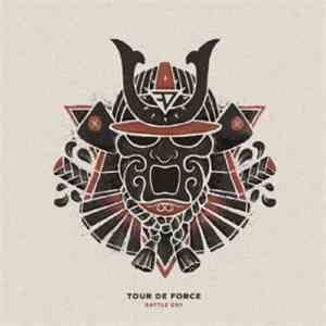 Tour De Force  - Battle Cry album