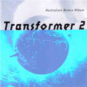 Transformer 2 - Australian Remix Album album