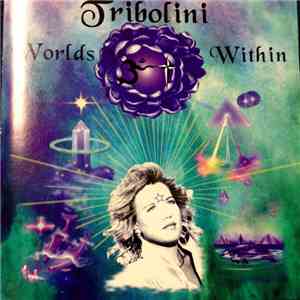 Tribolini - Worlds Within album