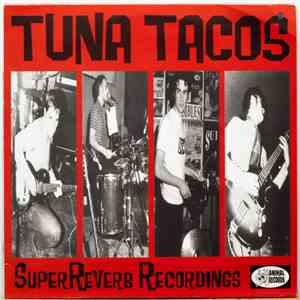 Tuna Tacos - Super Reberb Recording album