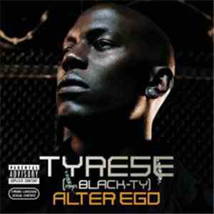 Tyrese aka Black Ty - Alter Ego album