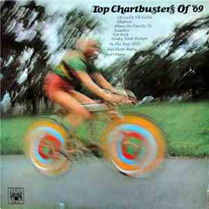 Unknown Artist - Top Chartbusters Of '69 album
