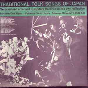 Unknown Artist - Traditional Folk Songs Of Japan (Part One + Part Two) album