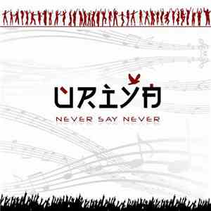 Uriya - Never Say Never album