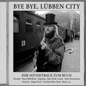 Various - Bye Bye, Lübben City - Der Soundtrack Zum Buch album