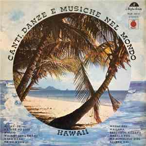 Various - Canti, Danze E Musiche Nel Mondo: Haway album