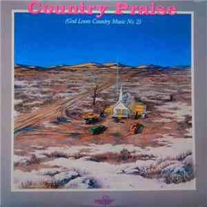 Various - Country Praise (God Loves Country Music No.2) album