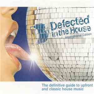 Various - Defected In The House - International Edition album