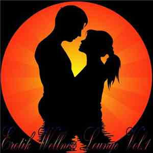Various - Erotik Wellness Lounge, Vol. 1 album