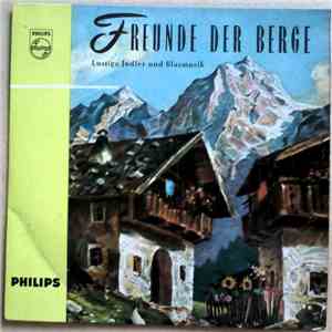 Various - Freunde Der Berge (Lustige Jodler Und Blasmusik) album