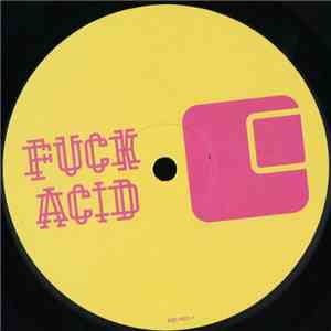 Various - Fuck Acid Part One album