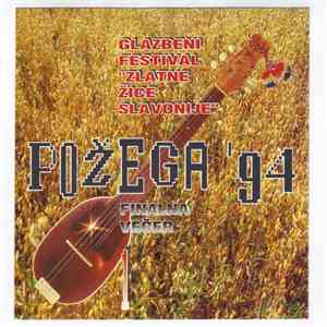 Various - Glazbeni Festival "Zlatne Žice Slavonije" Požega '94 - Finalna Večer 1 album