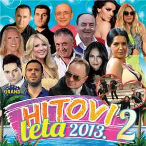 Various - Hitovi Leta 2013. 2 album