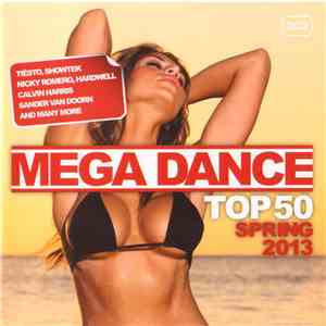 Various - Mega Dance Top 50 Spring 2013 album
