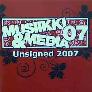 Various - Musiikki & Media - Unsigned 2007 album
