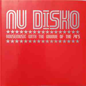 Various - Nu Disko - Housemusic With The Groove Of The 70's album