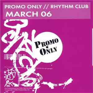 Various - Promo Only Rhythm Club: March 06 album