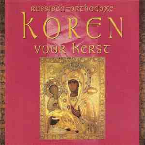 Various - Russisch-Orthodoxe Koren Voor Kerst album