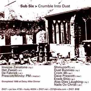 Various - Sub Six: Crumble Into Dust album