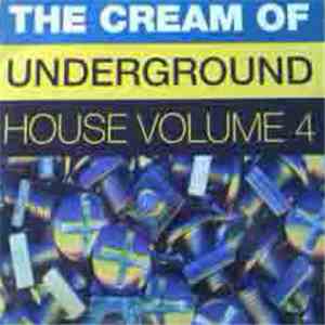 Various - The Cream Of Underground House Volume 4 album