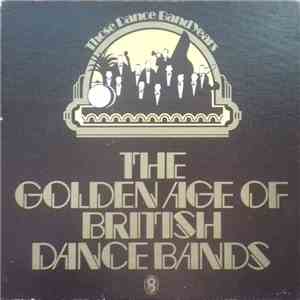 Various - The Golden Age Of British Dance Bands album