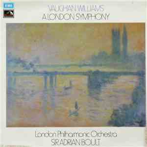 Vaughan Williams - London Philharmonic Orchestra - Sir Adrian Boult - A London Symphony album
