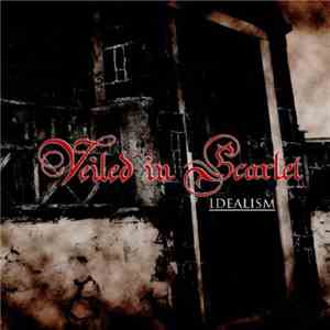 Veiled In Scarlet - Idealism album