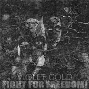 Violet Cold - Fight For Freedom! album