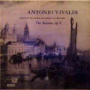 Vivaldi - The Seasons, Op. 8: Concerto For Two Trumpets And Orchestra In E Flat Major album