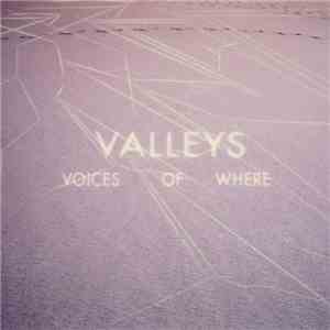Voices of Where - Valleys album