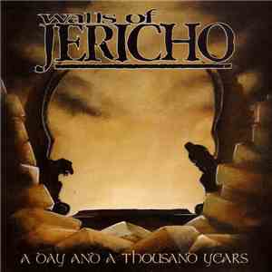 Walls Of Jericho - A Day And A Thousand Years album