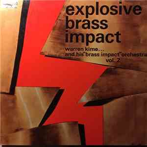 Warren Kime And His "Brass Impact" Orchestra - Explosive Brass Impact Vol. 2 album