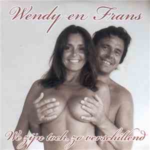 Wendy En Frans - We Zijn Toch Zo Verschillend album