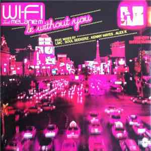 WI-FI  Feat. Melanie M - Be Without You album