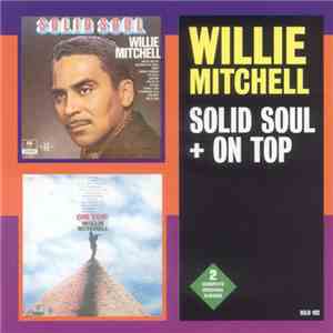 Willie Mitchell - Solid Soul + On Top album