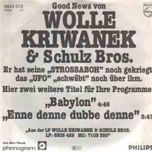 Wolle Kriwanek & Schulz Bros. - Babylon / Enne Denne Dubbe Denne album