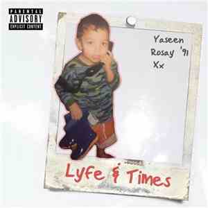 YASeeN ROSaY - Lyfe & Times album