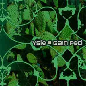 Ysle - Gain Fed album