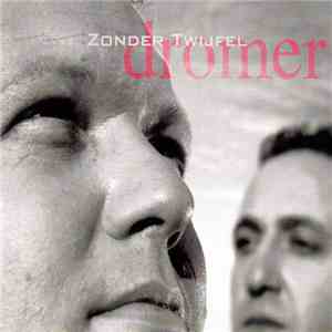 Zonder Twijfel - Dromer album