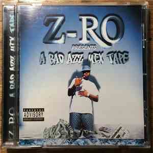 Z-Ro - A Bad Azz Mix Tape album