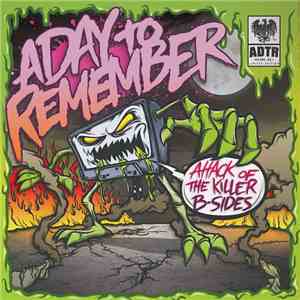 A Day To Remember - Attack Of The Killer B-Sides album