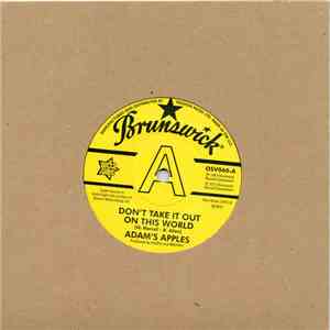 Adam's Apples - Don't Take It Out On This World / You Are The One I Love album